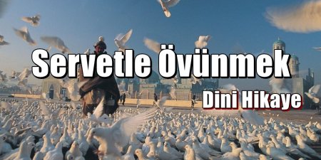 Servetle Övünmek